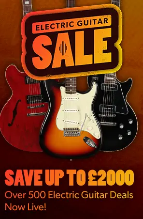 Electric Guitar Sale 2026 - 500+ deals, up to £2000 off - Andertons Music Co.