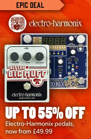 Up to 55% off Electro-Harmonix pedals - Andertons Music Co.
