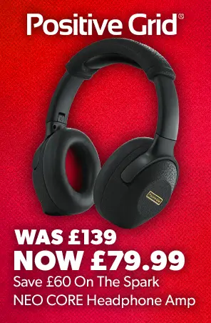 Over £50 off the Positive Grid Spark Neo Core headphone guitar amp - Andertons Music Co. DealsFest Encore 2026