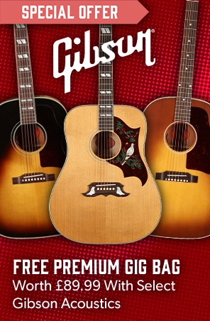 Free premium Gibson travel gig bag with select USA acoustics, worth £89.99 - Andertons Music Co.