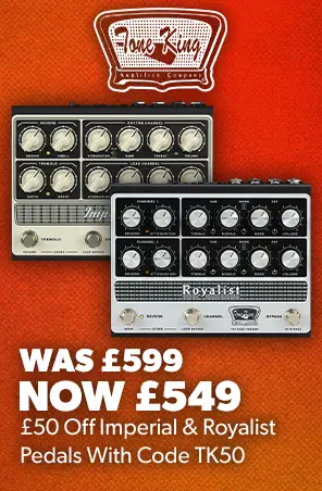 DealsFest 2026 - £50 off Tone King valve preamp pedals with code TK50, now £549 - Andertons Music Co.