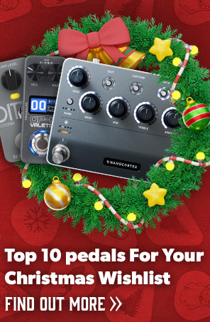 Top 10 pedals for your Christmas wishlist 2025 - Andertons Music Co.