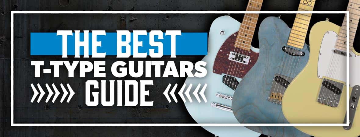 The Best T-Type Guitar Alternatives Guide