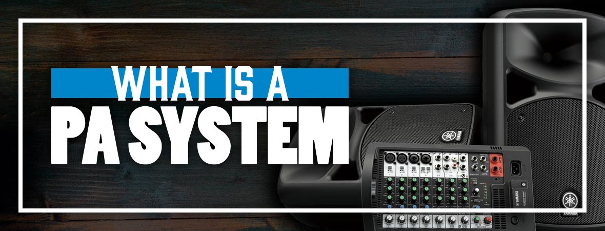 What is a PA System?