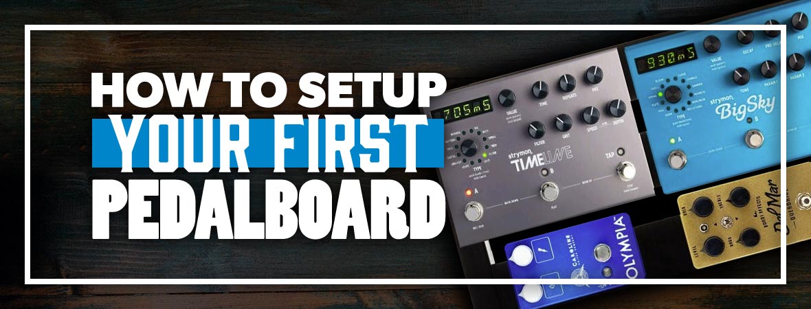 how to setup your first pedalboard